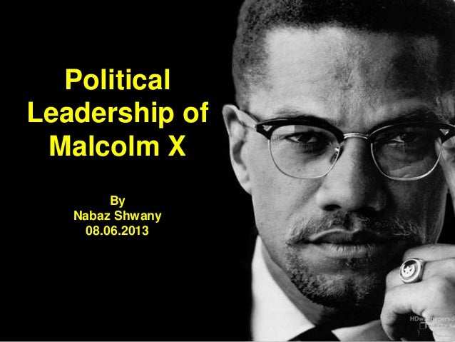 qualities of malcolm x malcolm x charismatic leader